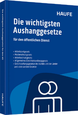 Die wichtigsten Aushanggesetze für den öffentlichen Dienst - 