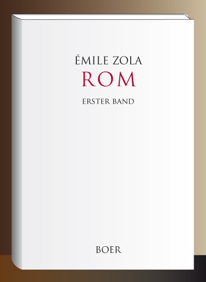 Rom, Band 1 - &Eacute;mile Zola