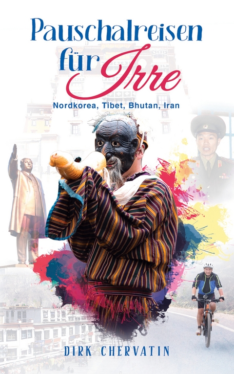 Pauschalreisen für Irre - Dirk Chervatin
