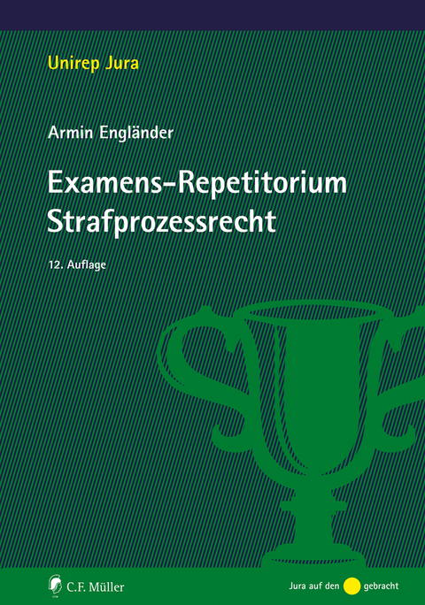 Examens-Repetitorium Strafprozessrecht - Armin Engl&auml;nder