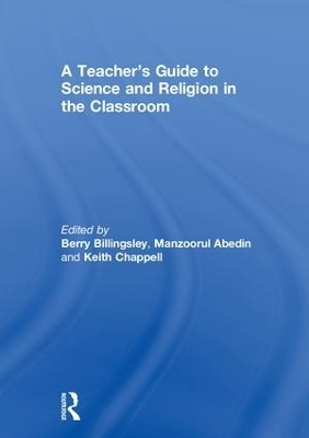 A Teacher’s Guide to Science and Religion in the Classroom - 