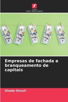 Empresas de fachada e branqueamento de capitais - Ghada Ghouil