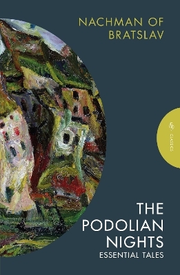 The Podolian Nights - Nachman of Bratslav