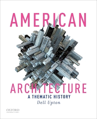 American Architecture - Dell Upton