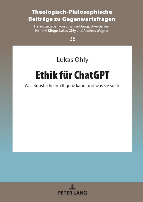 Ethik f&uuml;r ChatGPT - Lukas Ohly