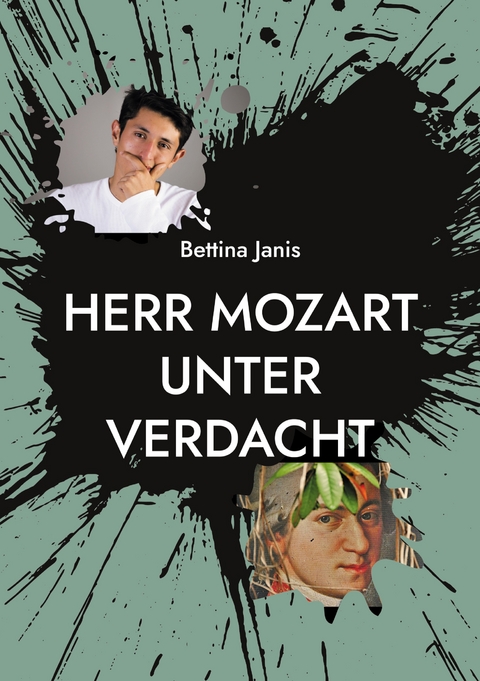 Herr Mozart unter Verdacht - Bettina Janis