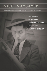 Nisei Naysayer -  James Matsumoto Omura
