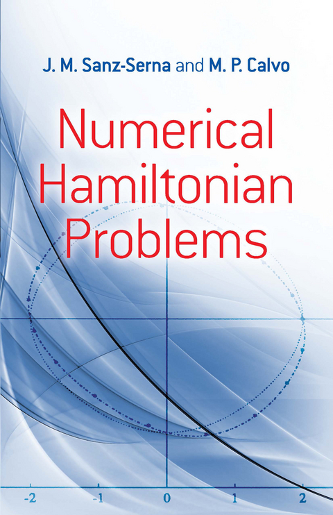 Numerical Hamiltonian Problems -  M.P. Calvo,  J.M. Sanz-Serna