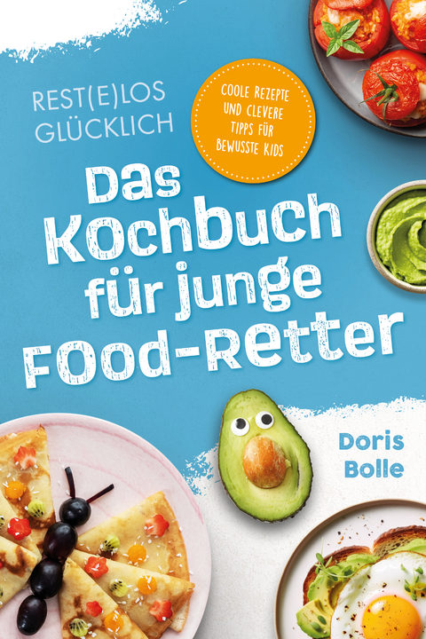 Rest(e)los gl&uuml;cklich! - Doris Bolle