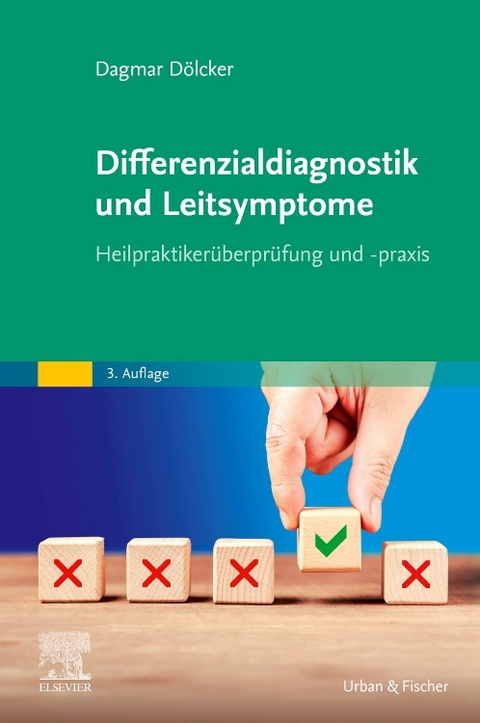 Differenzialdiagnostik und Leitsymptome - Dagmar D&ouml;lcker