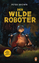 Der wilde Roboter &ndash; Filmbuch - Peter Brown