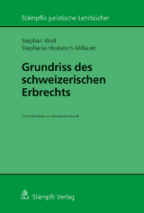 Grundriss des schweizerischen Erbrechts - Stephan Wolf, Stephanie Hrubesch-Millauer
