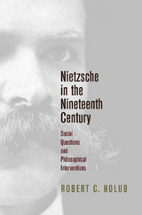 Nietzsche in the Nineteenth Century - Robert C. Holub