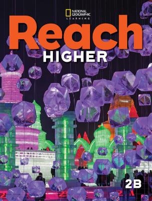 Reach Higher 2B with the Spark platform - Nancy Frey, Lada Kratky, Nonie Lesaux, Sylvia Linan-Thompson, Deborah Short