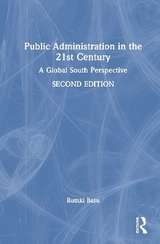 Public Administration in the 21st Century - Basu, Rumki
