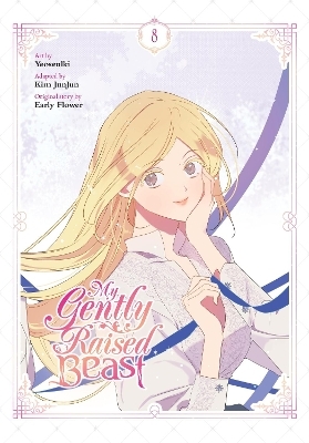 My Gently Raised Beast, Vol. 8 - Chana Conley, Kim Junjun, Yeoseulki Yeoseulki