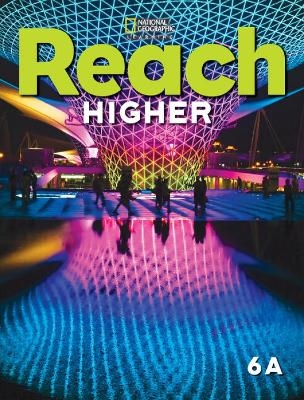 Reach Higher 6A with the Spark platform - Nancy Frey, Lada Kratky, Nonie Lesaux, Sylvia Linan-Thompson, Deborah Short