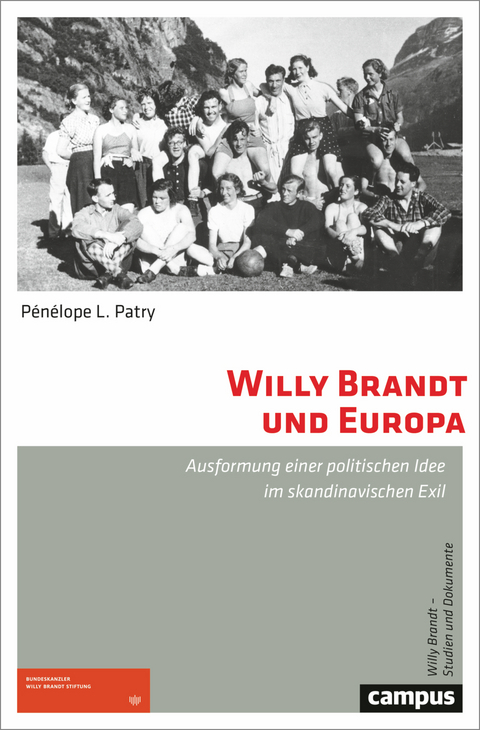 Willy Brandt und Europa - P&eacute;n&eacute;lope L. Patry
