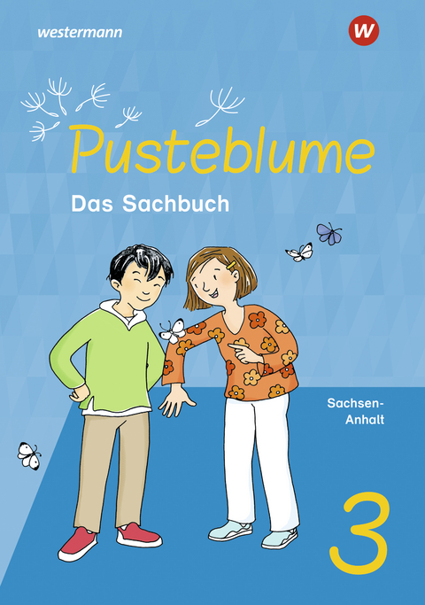 Pusteblume. Sachunterricht - Ausgabe 2024 f&uuml;r Sachsen-Anhalt