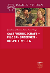 Gastfreundschaft &ndash; Pilgerherbergen &ndash; Hospitalwesen - 
