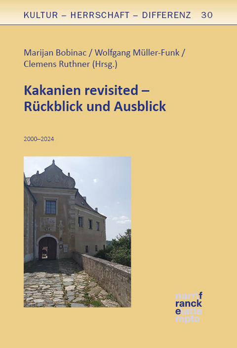 Kakanien revisited &ndash; R&uuml;ckblick und Ausblick - 