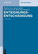 Enteignungsentschädigung - Rainer Jacobs, Dieter Pasternak, Wolf-Dieter Friedrich