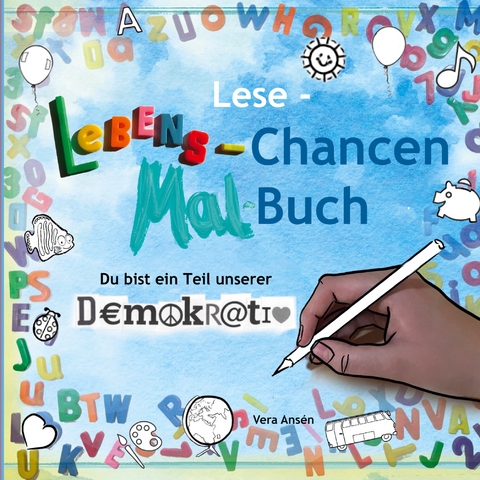 Lebenschancen Lese-Malbuch - Vera Ans&eacute;n