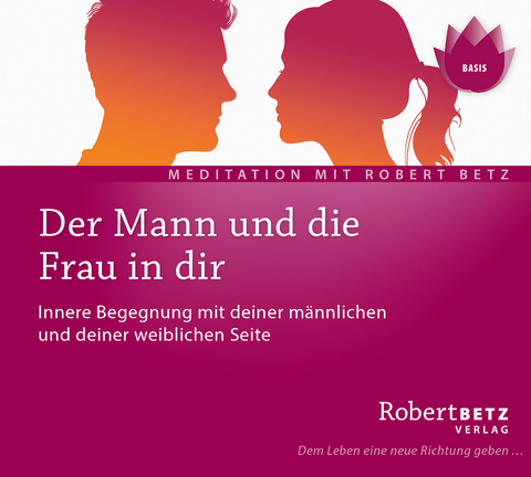 Der Mann und die Frau in dir - Robert Betz