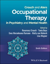 Crouch and Alers' Occupational Therapy in Psychiatry and Mental Health - Buys, Tania; Ramano, Enos; Van Niekerk, Matty; Wegner, Lisa
