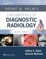 Brant & Helms' Fundamentals of Diagnostic Radiology: Print + eBook with Multimedia - Klein, Jeffrey; Mellnick, Vincent