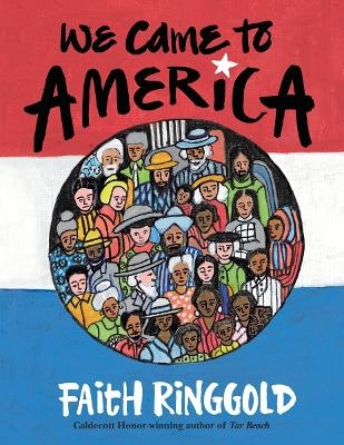 We Came To America - Faith Ringgold