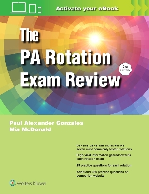 The PA Rotation Exam Review - Paul Alexander Gonzales, Mia Adair McDonald