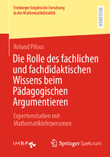 Die Rolle des fachlichen und fachdidaktischen Wissens beim Pädagogischen Argumentieren - Roland Pilous