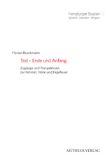 Tod &ndash; Ende und Anfang - Florian Bruckmann