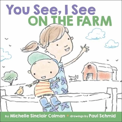 You See, I See - Michelle Sinclair Colman, Paul Schmid