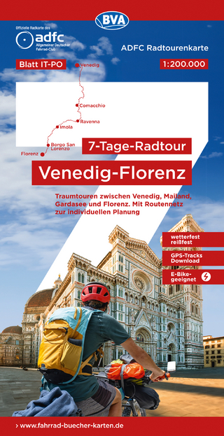 ADFC-Radtourenkarte IT-PO 7-Tage-Radtour Venedig-Florenz, 1:200.000, reiß- und wetterfest, E-Bike-geeignet, GPS-Tracks Download, mit Kilometer-Angaben