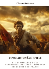 Revolution&auml;re Spiele - Diane Poisson
