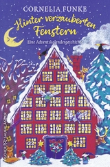 Hinter verzauberten Fenstern - Funke, Cornelia