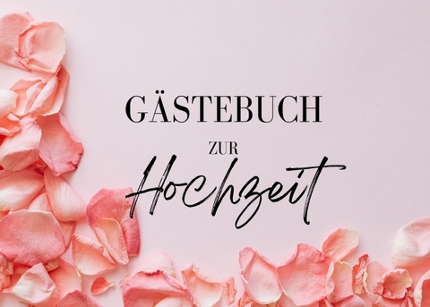 G&auml;stebuch zur Hochzeit - Katharina Zocholl