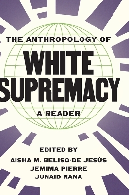 The Anthropology of White Supremacy - 
