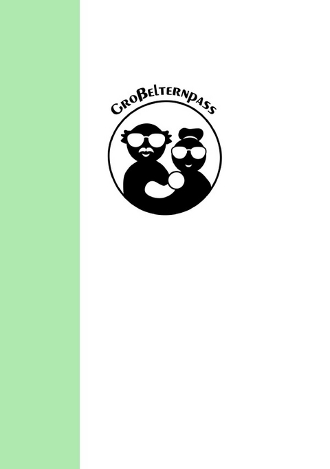 Gro&szlig;elternpass - Annika Gromeier