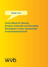 Comic-Markt im Wandel: Struktur, kulturelle und finanzielle Dynamiken in einer wachsenden Investitionslandschaft - Rödiger Voss