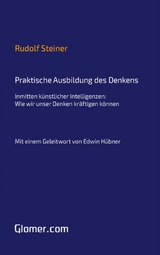 Praktische Ausbildung des Denkens - Rudolf Steiner