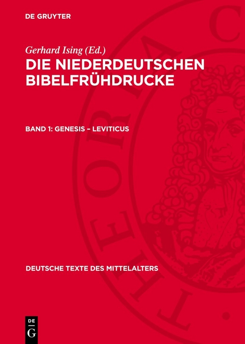 Die niederdeutschen Bibelfr&uuml;hdrucke / Genesis &ndash; Leviticus - 