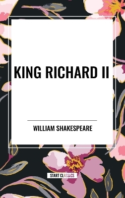 King Richard II - William Shakespeare