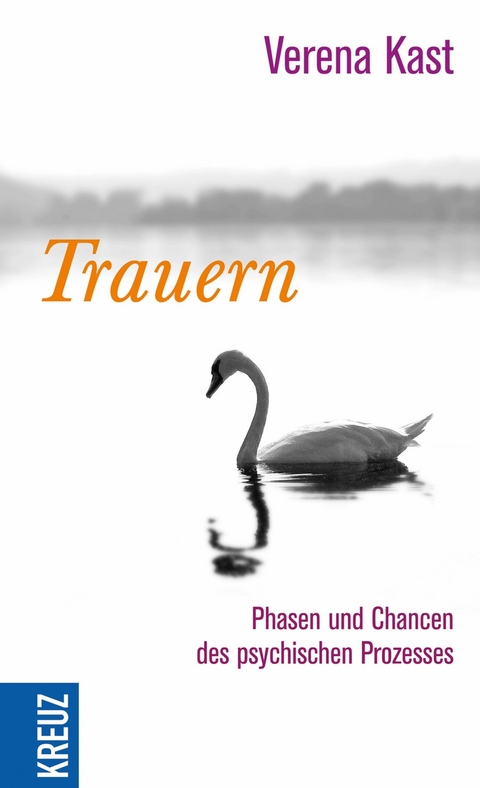 Trauern -  Verena Kast