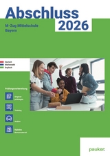 Abschluss 2026 - M-Zug Mittelschule Bayern - Aufgabenband - Bergmoser + Höller Verlag AG