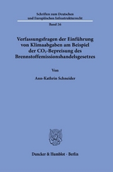 Verfassungsfragen der Einf&uuml;hrung von Klimaabgaben am Beispiel der CO2-Bepreisung des Brennstoffemissionshandelsgesetzes - Ann-Kathrin Schneider