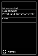 Europäisches Privat- und Wirtschaftsrecht - Langenbucher, Katja