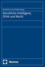 Künstliche Intelligenz, Ethik und Recht - 